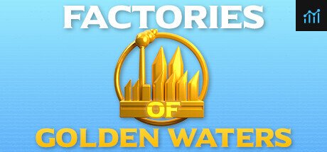Factories of Golden Waters PC Specs