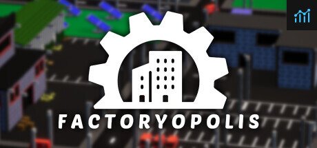 Factoryopolis PC Specs