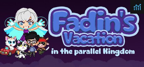 Fadin's Vacation in the Parallel Kingdom PC Specs