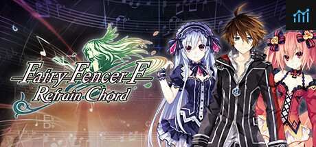 Fairy Fencer F: Refrain Chord PC Specs