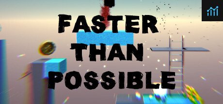 Faster Than Possible PC Specs