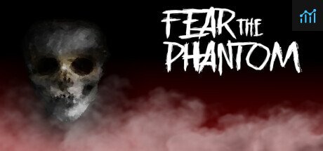 Fear the Phantom PC Specs