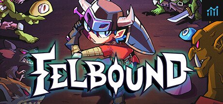 Can I Run Felbound?
