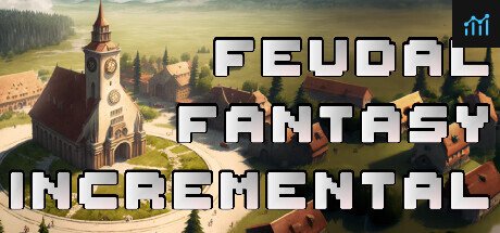 Feudal Fantasy Incremental PC Specs