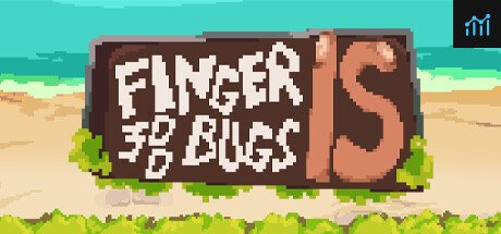 Finger is 300 bugs PC Specs