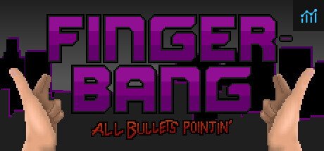 Fingerbang: All Bullets Pointin' PC Specs