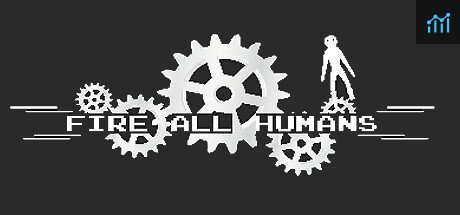 Fire All Humans PC Specs