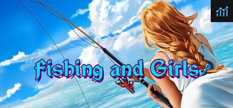 Can I Run Fishing and Girls?