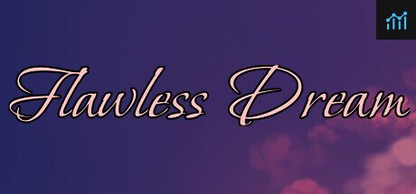 Flawless Dream PC Specs
