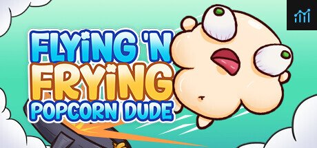 Flying 'N Frying Popcorn Dude PC Specs