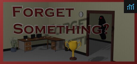 Forget Something? PC Specs