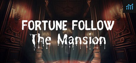 Fortune Follow: The Mansion PC Specs