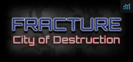 Fracture: City of Destruction PC Specs
