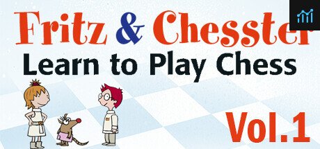 Can I Run Fritz&Chesster - lern to play chess - Vol. 1 - Edition 2023?