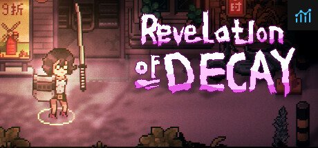 腐朽默示 / Revelation of Decay PC Specs