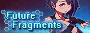 Future Fragments System Requirements
