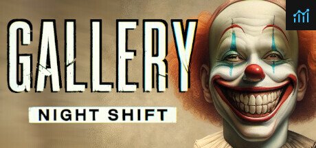 Gallery Night Shift PC Specs