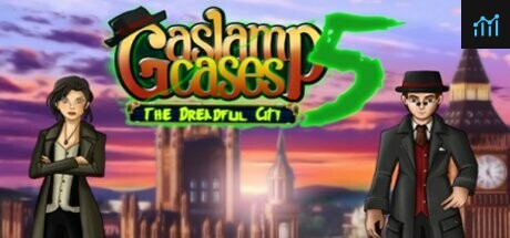 Gaslamp Cases 5 - The dreadful City PC Specs