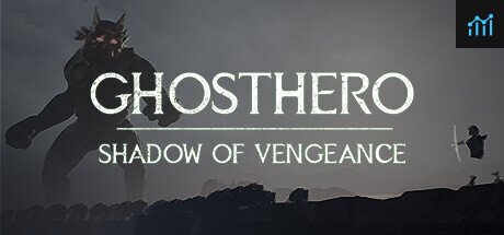 GHOSTHERO: Shadow of Vengeance PC Specs
