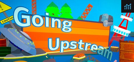 Going Upstream PC Specs
