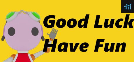 Can I Run Good Luck Have Fun?