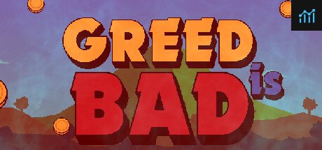 Greed Is Bad PC Specs