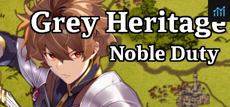 Can I Run Grey Heritage: Noble Duty?
