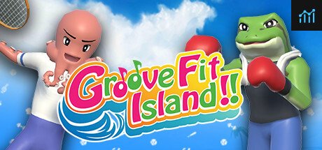 Groove Fit Island!! PC Specs
