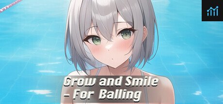 Grow and Smile - For  Balling PC Specs