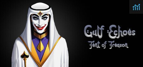 Gulf Echoes: Tent of Treason PC Specs