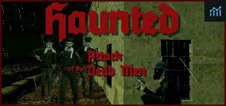 Haunted: Attack of the Dead Men PC Specs