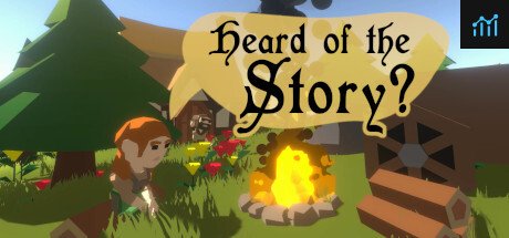 Heard of the Story? PC Specs