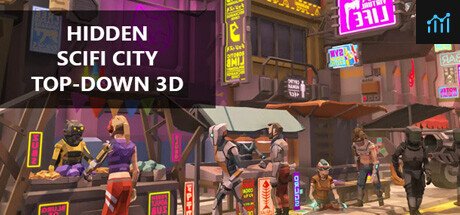 Hidden SciFi City Top-Down 3D PC Specs
