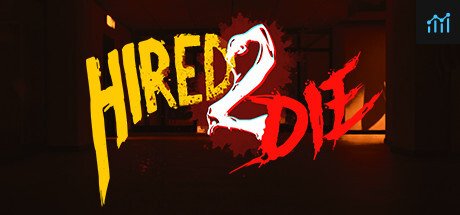 Hired 2 Die PC Specs