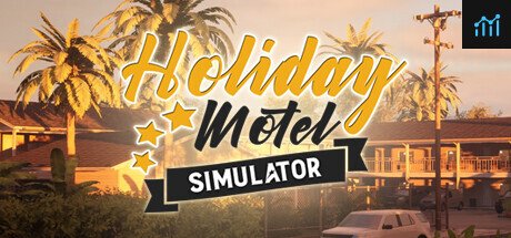 Holiday Motel Simulator PC Specs