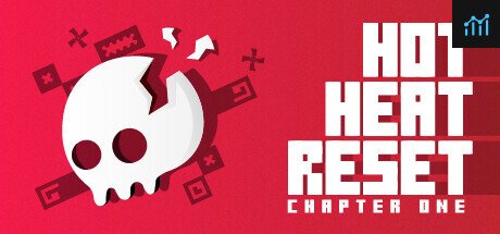 Hot Heat Reset: Chapter 1 PC Specs