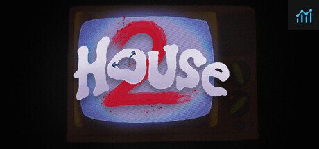 House 2 PC Specs
