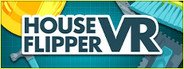 House Flipper VR System Requirements