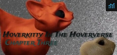 Hoverkitty In The Hoververse Chapter Three PC Specs