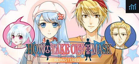 How to Take Off Your Mask Remastered PC Specs