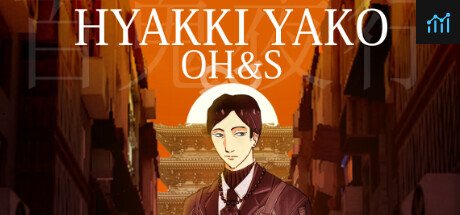 Hyakki Yako: OH&S PC Specs