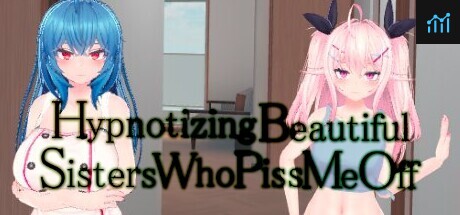 Hypnotizing Beautiful Sisters Who Piss Me Off PC Specs