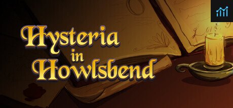 Hysteria in Howlsbend PC Specs