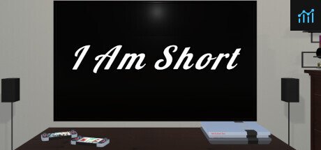 I Am Short PC Specs