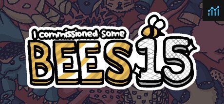 I commissioned some bees 15 PC Specs