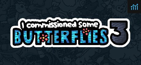 I commissioned some butterflies 3 PC Specs