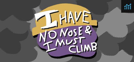 I Have No Nose and I Must Climb PC Specs