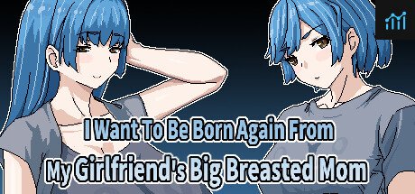 I Want To Be Born Again From My Girlfriend's Big Breasted Mom PC Specs