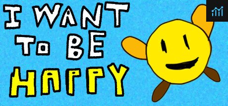 I Want To Be Happy PC Specs