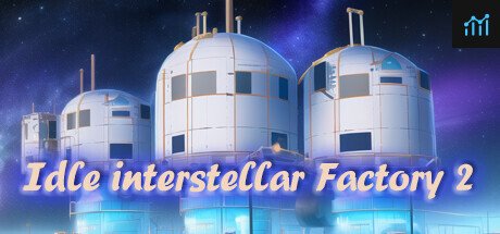 Idle interstellar Factory 2 PC Specs